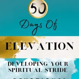 50 Days of Elevation — A Devotional Journey